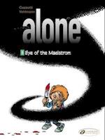 Alone 5 - Eye Of The Maelstrom