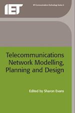 Telecommunications Network Modelling, Planning and Design