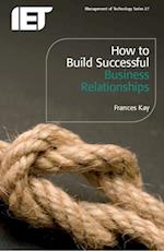 How to Build Successful Business Relationships