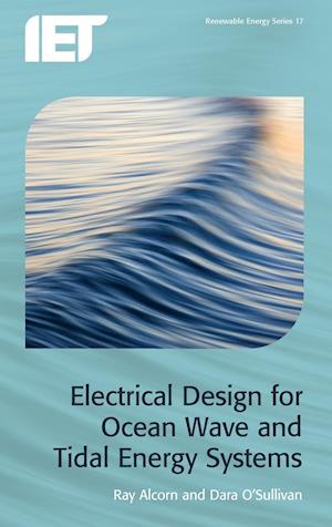 Electrical Design for Ocean Wave and Tidal Energy Systems