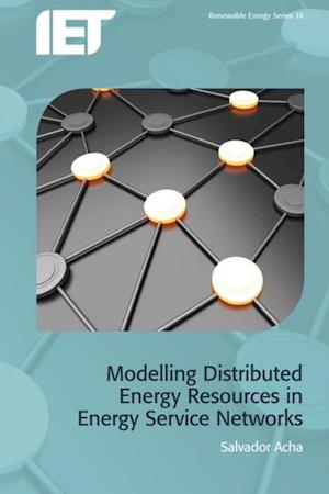 Modelling Distributed Energy Resources in Energy Service Networks