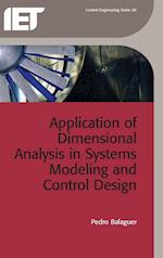 Application of Dimensional Analysis in Systems Modeling and Control Design