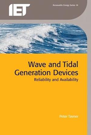 Wave and Tidal Generation Devices: Reliability and availability