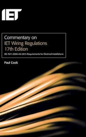 Commentary on Iet Wiring Regulations 17th Edition (Bs 7671