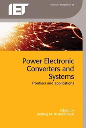 Power Electronic Converters and Systems: Frontiers and Applications
