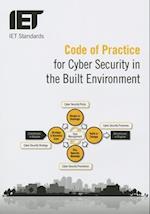 Code of Practice for Cyber Security in the Built Environment