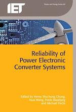 Reliability of Power Electronic Converter Systems