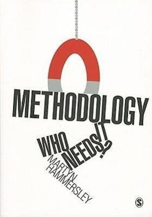 Methodology: Who Needs It?