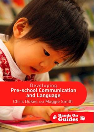 Developing Pre-school Communication and Language