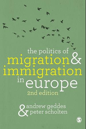 The Politics of Migration and Immigration in Europe