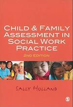 Child and Family Assessment in Social Work Practice