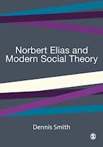 Norbert Elias and Modern Social Theory