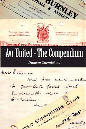 Ayr United - The Compendium