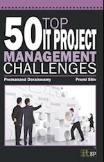 50 Top IT Project Management Challenges