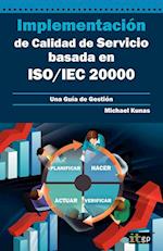 Implementacion de Calidad de Servicio Basado En ISO/Iec 20000 - Guia de Gestion