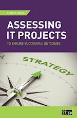 Assessing IT Projects to Ensure Successful Outcomes