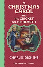 Christmas Carol and The Cricket on the Hearth
