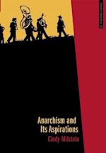 Milstein, C:  Anarchism And Its Aspirations