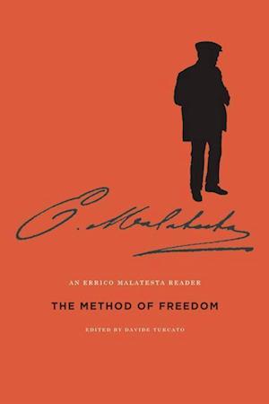 Malatesta, E: The Method Of Freedom