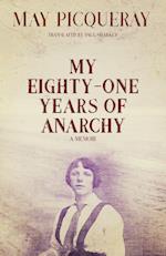 My Eighty-one Years Of Anarchy