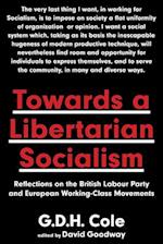 Towards A Libertarian Socialism