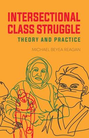 Intersectional Class Struggle