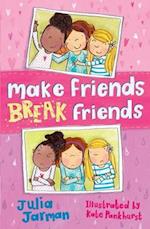 Make Friends Break Friends
