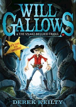 Will Gallows and the Snake-Bellied Troll