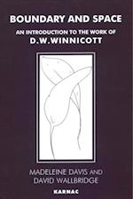 Boundary and Space : An Introduction to the Work of D.W. Winnicott