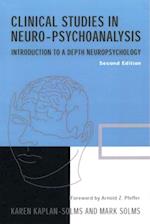 Clinical Studies in Neuro-psychoanalysis : Introduction to a Depth Neuropsychology