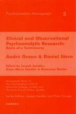 Clinical and Observational Psychoanalytic Research : Roots of a Controversy - Andre Green & Daniel Stern