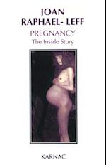 Pregnancy : The Inside Story