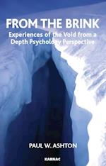 From the Brink : Experiences of the Void from a Depth Psychology Perspective