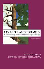 Lives Transformed : A Revolutionary Method of Dynamic Psychotherapy