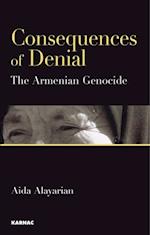 Consequences of Denial : The Armenian Genocide
