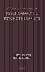 Guide to Assessment for Psychoanalytic Psychotherapists