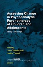 Assessing Change in Psychoanalytic Psychotherapy of Children and Adolescents : Today's Challenge