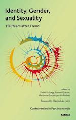 Identity, Gender, and Sexuality : 150 Years After Freud