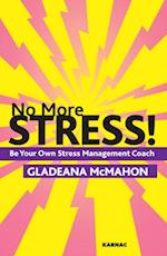 No More Stress! : Be your Own Stress Management Coach