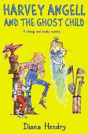 Harvey Angell And The Ghost Child