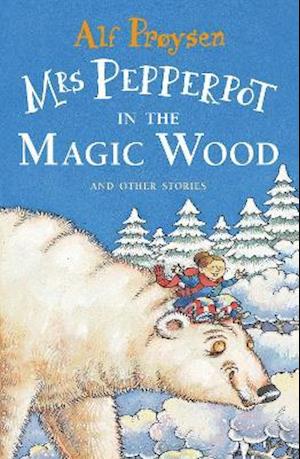 Mrs Pepperpot in the Magic Wood