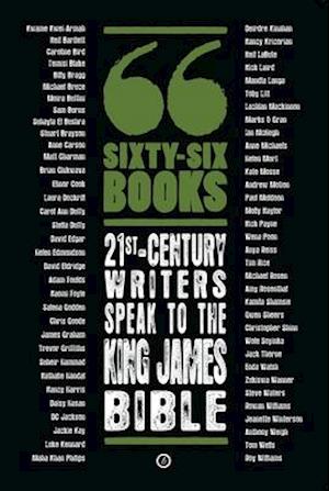 Sixty-Six Books: 21st-century writers speak to the King James Bible