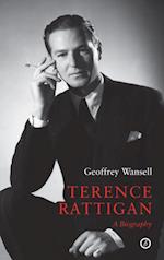 Terence Rattigan: A Biography