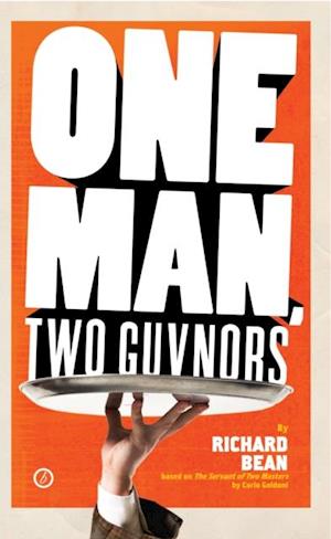 One Man, Two Guvnors