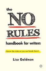 No Rules Handbook for Writers