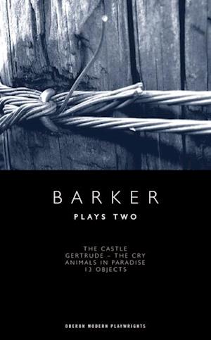 Howard Barker: Plays Two