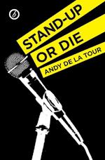 Stand-Up or Die