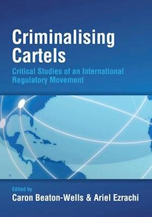 Criminalising Cartels