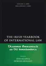 The Irish Yearbook of International Law, Volume 3, 2008