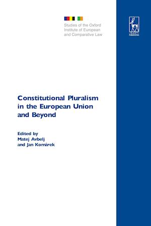 Constitutional Pluralism in the European Union and Beyond